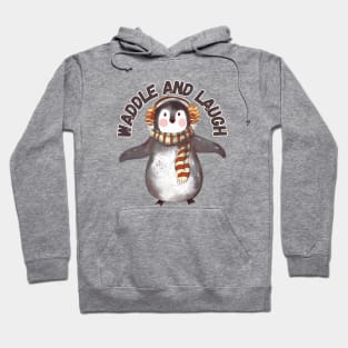 Waddle and Laugh, adorable penguin Hoodie